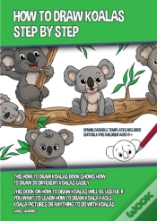 Capa do artigo How To Draw Koalas Step By Step (This How To Draw Koalas Book Shows How To Draw 39 Different Koalas Easily)
