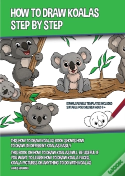 Capa do artigo How To Draw Koalas Step By Step (This How To Draw Koalas Book Shows How To Draw 39 Different Koalas Easily)