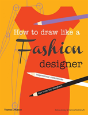 How To Draw Like A Fashion Designer - Preview