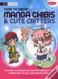How To Draw Manga Chibis & Cute Critters