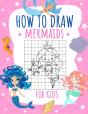 How To Draw Mermaids For Kids - Preview