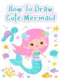 How To Draw Mermaids - Preview