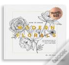 How To Draw Modern Florals (Mini)