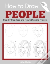 Capa do artigo How To Draw People: Step-By-Step Face An