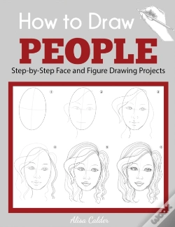Capa do artigo How To Draw People: Step-By-Step Face An