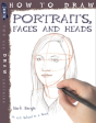 How To Draw Portraits, Faces And Heads - Preview