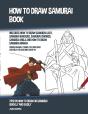 How To Draw Samurai Book  Includes How T - Preview