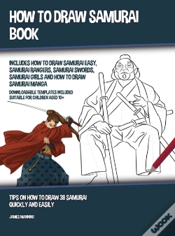 Capa do artigo How To Draw Samurai Book (Includes How To Draw Samurai Easy, Samurai Rangers, Samurai Swords, Samurai Girls And How To Draw Samurai Manga)
