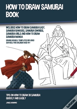 Capa do artigo How To Draw Samurai Book (Includes How To Draw Samurai Easy, Samurai Rangers, Samurai Swords, Samurai Girls And How To Draw Samurai Manga)