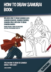 Capa do artigo How To Draw Samurai Book (Includes How To Draw Samurai Easy, Samurai Rangers, Samurai Swords, Samurai Girls And How To Draw Samurai Manga)