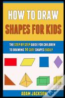 How To Draw Shapes For Kids