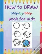 How To Draw Step-By-Step Book For Kids