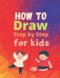 How To Draw Step By Step For Kids - Preview