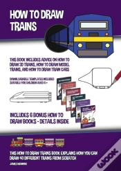 Capa do artigo How To Draw Trains  This Book Includes A