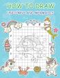 How To Draw Unicorns And Mermaids - Preview