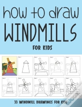 How To Draw Windmills For Kids