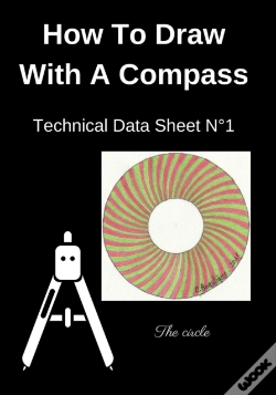 Capa do artigo How To Draw With A Compass Technical Data Sheet N(Deg)1 The Circle