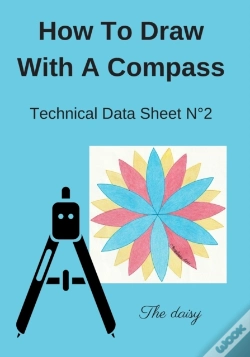 Capa do artigo How To Draw With A Compass Technical Data Sheet N(Deg)2 The Daisy