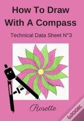 How To Draw With A Compass Technical Data Sheet N(Deg)3 Rosette