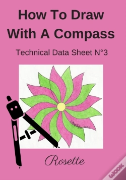 Capa do artigo How To Draw With A Compass Technical Data Sheet N(Deg)3 Rosette