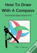 How To Draw With A Compass Technical Data Sheet N(Deg)5 The 3 Moons