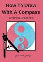 How To Draw With A Compass Technical Sheet N(Deg)6 Yin And Yang - Preview