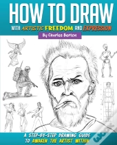 How To Draw With Artistic Freedom And Expression