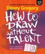 How To Draw Without Talent - Preview