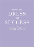 How To Dress For Success