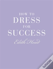 Capa do artigo How To Dress For Success