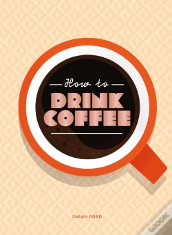 Capa do artigo How To Drink Coffee