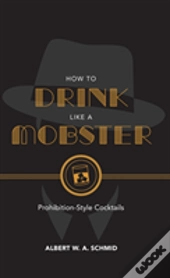 How To Drink Like A Mobster