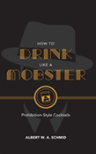 How To Drink Like A Mobster