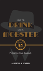 How To Drink Like A Mobster - Preview