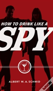 Capa do artigo How To Drink Like A Spy