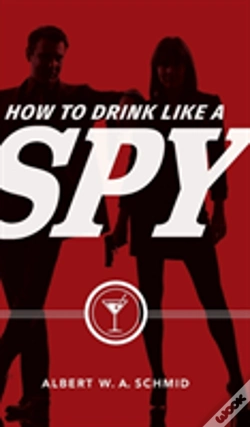 Capa do artigo How To Drink Like A Spy