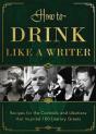 How To Drink Like A Writer - Preview
