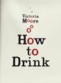 How To Drink - Preview