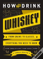 Capa do artigo How To Drink Whiskey