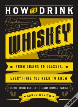 Capa do artigo How To Drink Whiskey
