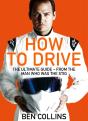 How To Drive: The Ultimate Guide, From The Man Who Was The Stig - Preview