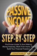 How To Earn Passive Income - Step By Step