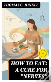 Capa do artigo How To Eat: A Cure For "Nerves"