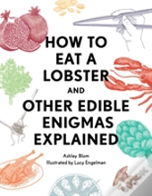 How To Eat A Lobster