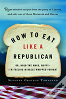 How To Eat Like A Republican