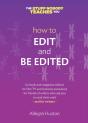How To Edit And Be Edited: A Guide For W - Preview