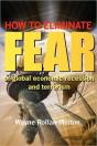 How To Eliminate Fear Of Global Economic Recession And Terrorism - Preview