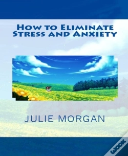 Capa do artigo How To Eliminate Stress And Anxiety