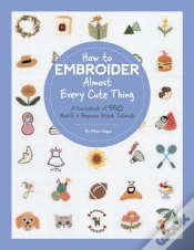 Capa do artigo How To Embroider Almost Every Cute Thing