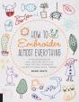 How To Embroider Almost Everything - Preview